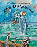 E-Book (epub) The Dolphins von Joseph S. Hinshaw, David Stuart Codling