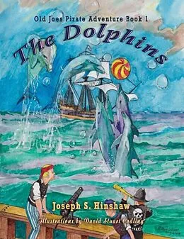 E-Book (epub) The Dolphins von Joseph S. Hinshaw, David Stuart Codling