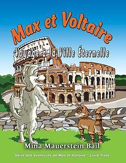 eBook (epub) Max et Voltaire Voyage à la Ville Éternelle de Mina Bail