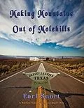 E-Book (epub) Making Mountains Out Of Molehills von Earl Snort
