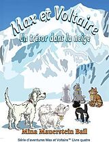 eBook (epub) Max et Voltaire Un Trésor dans la neige de Mina Bail