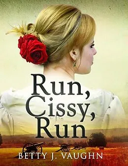 E-Book (epub) Run, Cissy, Run von Betty Vaughn