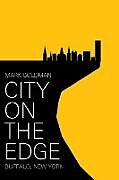 Kartonierter Einband City on the Edge von Mark Goldman