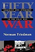 The Fifty-Year War