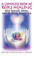 E-Book (epub) A Complete Book of Reiki Healing von Brigitte Muller, Horst H. Gunther