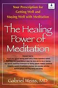 E-Book (epub) The Healing Power of Meditation von Gabriel S. Weiss