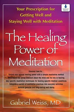 E-Book (epub) The Healing Power of Meditation von Gabriel S. Weiss