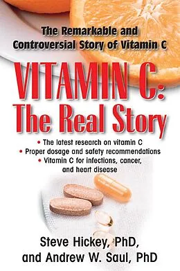 E-Book (epub) Vitamin C: The Real Story von Steve Hickey, Andrew W. Saul