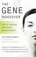 E-Book (epub) The Gene Makeover von Vincent Giampapa, Ohan Karatoprak, Frederick F. Buechel