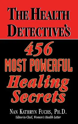 E-Book (epub) The Health Detective's 456 Most Powerful Healing Secrets von Nan Kathryn Fuchs