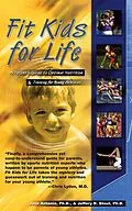 E-Book (epub) Fit Kids for Life von Ph. D. Antonio, Jeffrey R. Stout