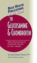 E-Book (epub) User's Guide to Glucosamine and Chondroitin von Victoria Dolby Toews