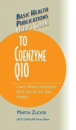 E-Book (epub) User's Guide to Coenzyme Q10 von Martin Zucker
