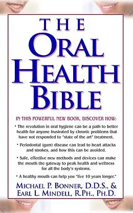 E-Book (epub) The Oral Health Bible von Michael Bonner, Earl L Mindell
