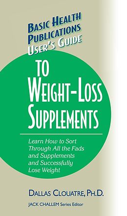 E-Book (epub) User's Guide to Weight-Loss Supplements von Dallas Clouatre