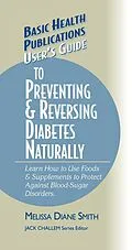 E-Book (epub) User's Guide to Preventing & Reversing Diabetes Naturally von Melissa Diane Smith