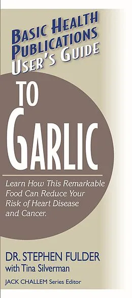 E-Book (epub) User's Guide to Garlic von Ph. D. Fulder