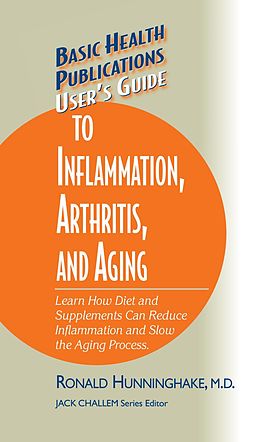 eBook (epub) User's Guide to Inflammation, Arthritis, and Aging de Ron Hunninghake