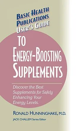 E-Book (epub) User's Guide to Energy-Boosting Supplements von Ron Hunninghake