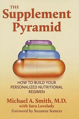 E-Book (epub) The Supplement Pyramid von Michael A. Smith