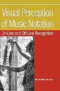Livre Relié Visual Perception of Music Notation: On-Line and Off Line Recognition de Susan Ella George
