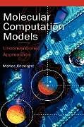 Livre Relié Molecular Computational Models de Marian Gheorghe