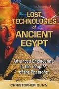 Couverture cartonnée Lost Technologies of Ancient Egypt de Christopher Dunn