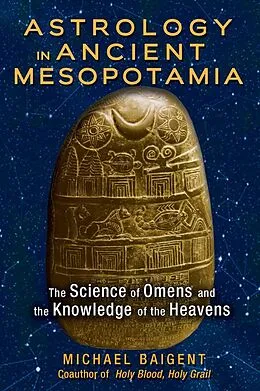 E-Book (epub) Astrology in Ancient Mesopotamia von Michael Baigent