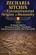 Couverture cartonnée Zecharia Sitchin and the Extraterrestrial Origins of Humanity de M. J. Evans