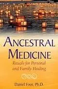 Kartonierter Einband Ancestral Medicine von Daniel Foor