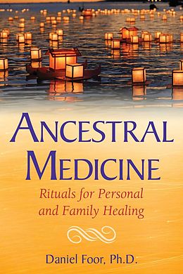 E-Book (epub) Ancestral Medicine von Daniel Foor