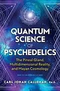 E-Book (epub) Quantum Science of Psychedelics von Carl Johan Calleman