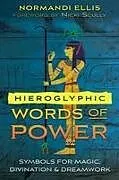 Kartonierter Einband Hieroglyphic Words of Power von Normandi Ellis