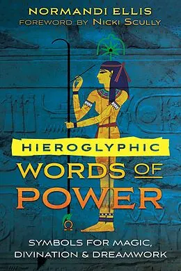 E-Book (epub) Hieroglyphic Words of Power von Normandi Ellis