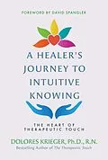 E-Book (epub) Healer's Journey to Intuitive Knowing von Dolores Krieger