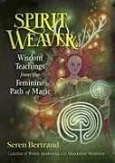 Kartonierter Einband Spirit Weaver von Seren Bertrand