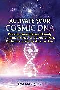 Couverture cartonnée Activate Your Cosmic DNA de Eva Marquez