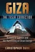 Kartonierter Einband Giza: The Tesla Connection von Christopher Dunn