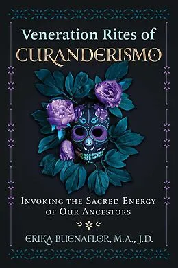 E-Book (epub) Veneration Rites of Curanderismo von Erika Buenaflor