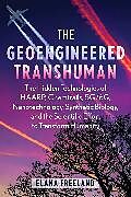 Couverture cartonnée The Geoengineered Transhuman de Elana Freeland