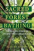 E-Book (epub) Sacred Forest Bathing von Ellen Dee Davidson