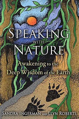 E-Book (epub) Speaking with Nature von Sandra Ingerman, Llyn Roberts