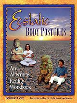 E-Book (epub) Ecstatic Body Postures von Belinda Gore