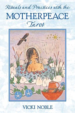 E-Book (epub) Rituals and Practices with the Motherpeace Tarot von Vicki Noble