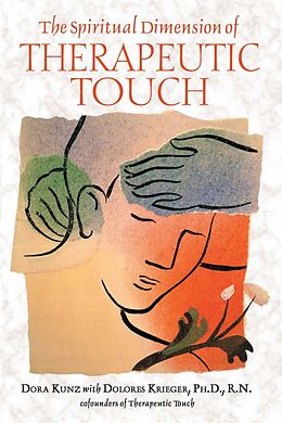 E-Book (epub) The Spiritual Dimension of Therapeutic Touch von Dora Kunz