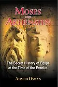 E-Book (epub) Moses and Akhenaten von Ahmed Osman