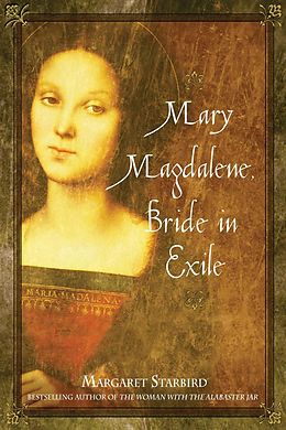 E-Book (epub) Mary Magdalene, Bride in Exile von Margaret Starbird