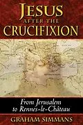 E-Book (epub) Jesus after the Crucifixion von Graham Simmans