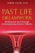 E-Book (epub) Past Life Dreamwork von Sabine Lucas