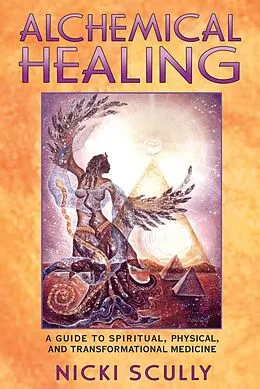 E-Book (epub) Alchemical Healing von Nicki Scully